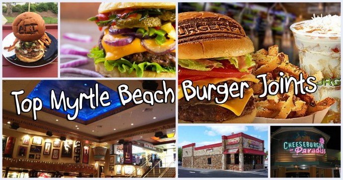 Top Myrtle Beach Burger Spots