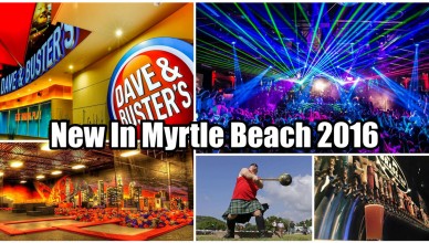 New Attractions, Restaurants Events in Myrtle Beach for 2016