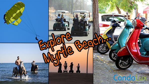 Unique Ways To Enjoy The Myrtle Beach Grand Strand